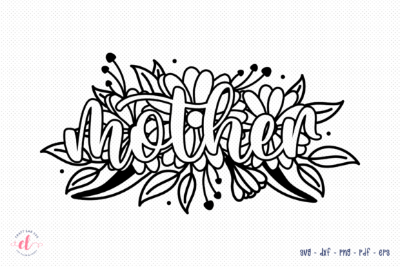 Mother’s Day SVG, DXF, PNG, EPS, PDF