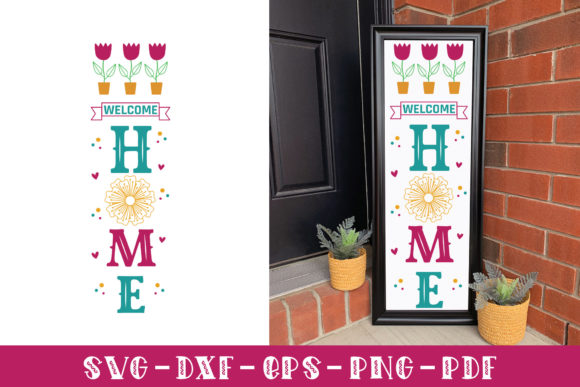 Welcome Home SVG Spring Porch Sign