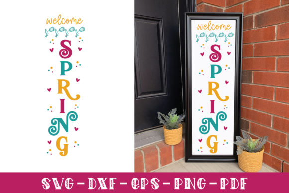 Welcome Spring, Spring Porch Sign SVG